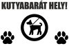 Kutyabarát hely matrica üzlet matrica