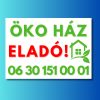 Öko ház eladó tábla