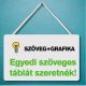 Egyedi tábla rendelés