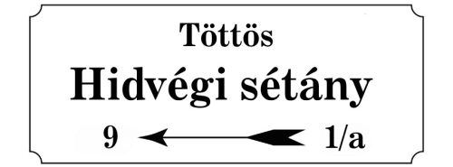 Egyedi utcanév tábla hagyományos